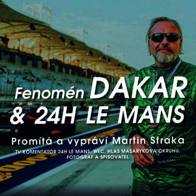 Fenomén DAKAR + 24h Le MANS již v sobotu večer!